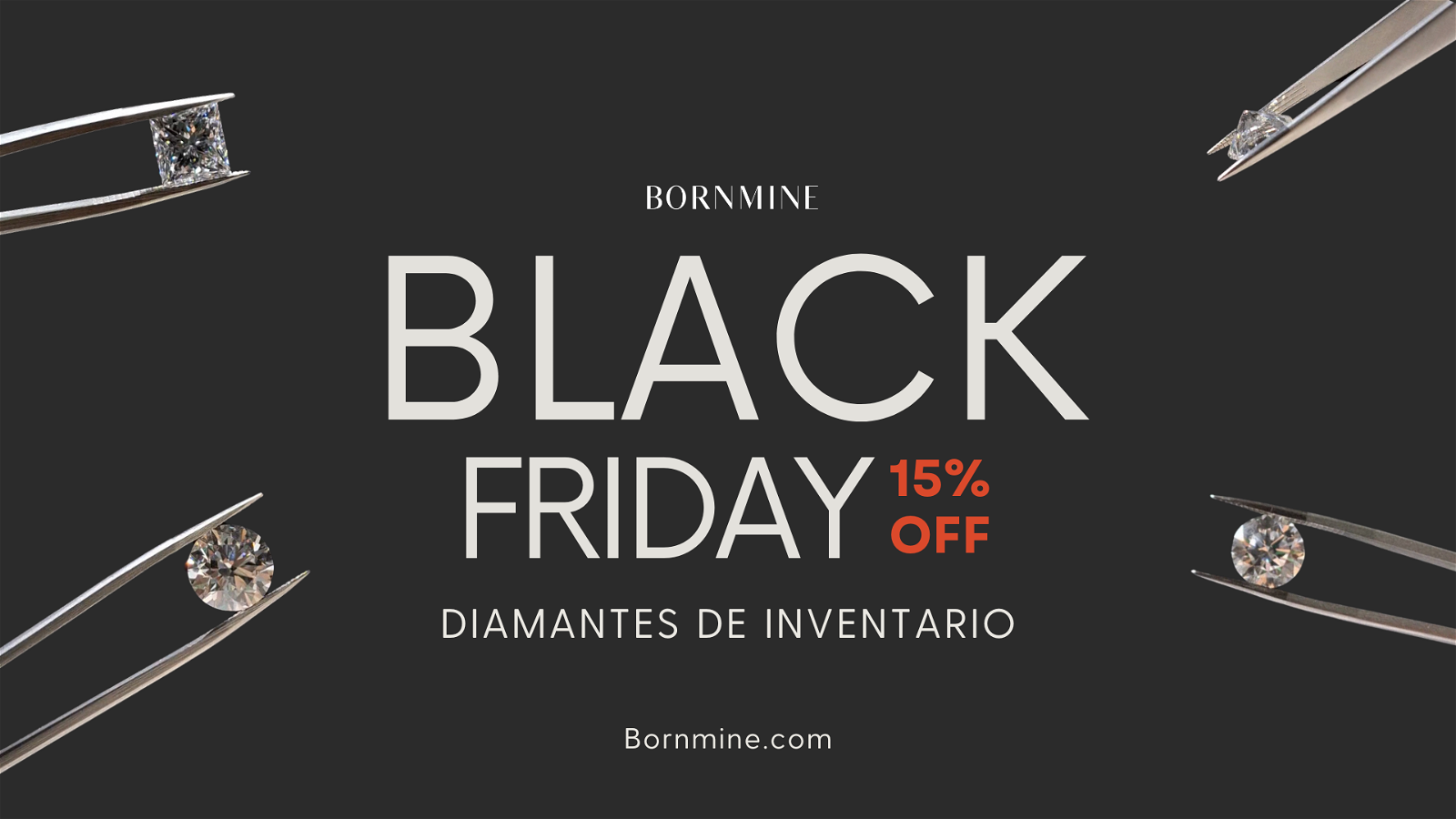 Diamantes Black Friday - Bornmine